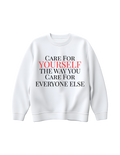Care for Yourself Sweatshirt